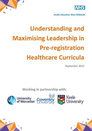 Understanding and Maximising Leadership in Pre-Registration Healthcare Curricula