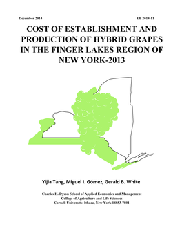 COST of ESTABLISHMENT and PRODUCTION of HYBRID GRAPES in the FINGER LAKES REGION of NEW YORK, 2013 Yijia Tang, Miguel I