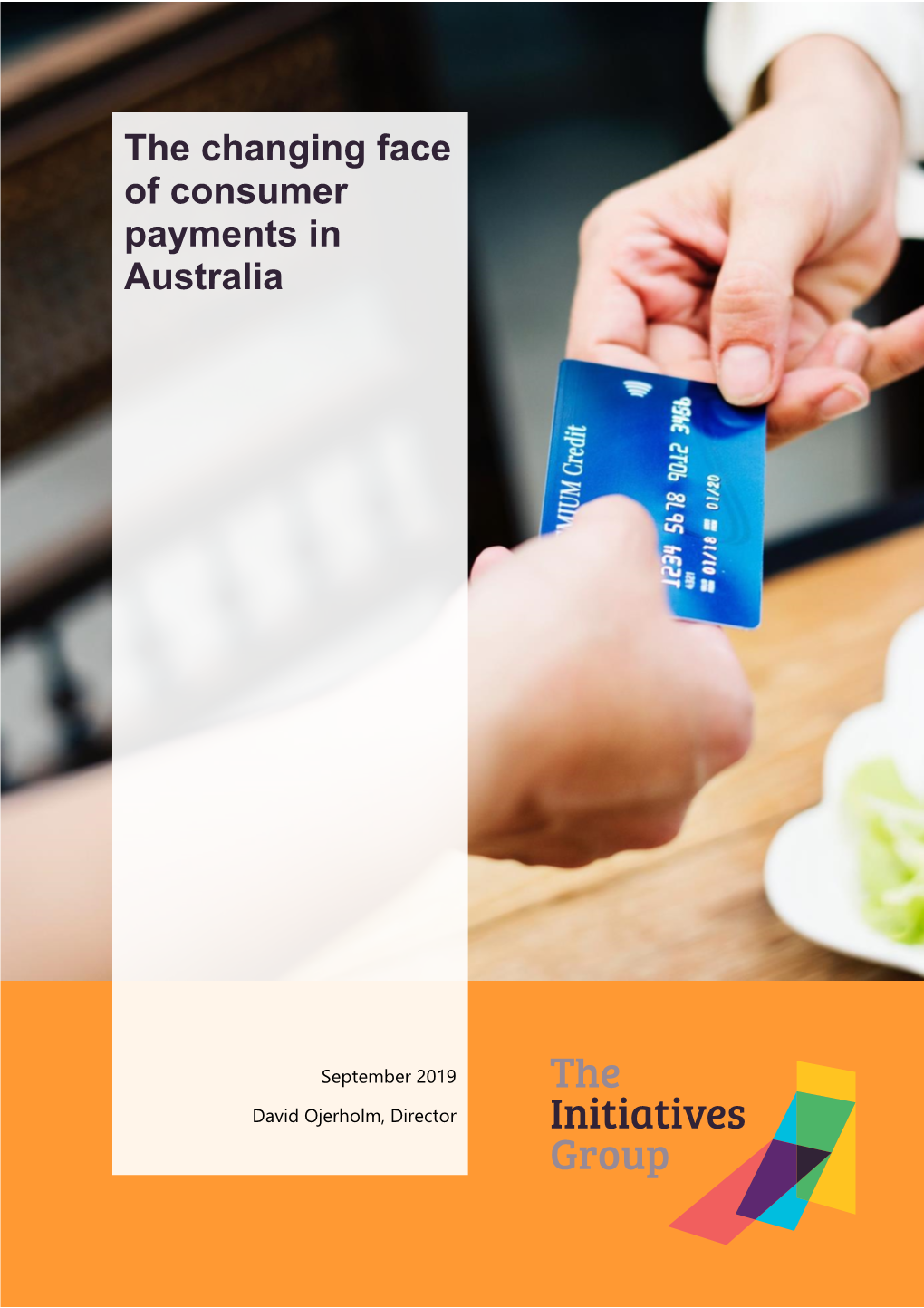 The Changing Face of Consumer Payments in Australia