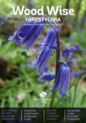 FOREST FLORA Woodland Conservation News • Spring 2018