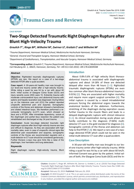 Two-Stage Detected Traumatic Right Diaphragm Rupture After Blunt High-Velocity Trauma Graulich T1*, Ringe BP2, Wilhelmi M3, Zwirner U2, Krettek C1 and Wilhelmi M1