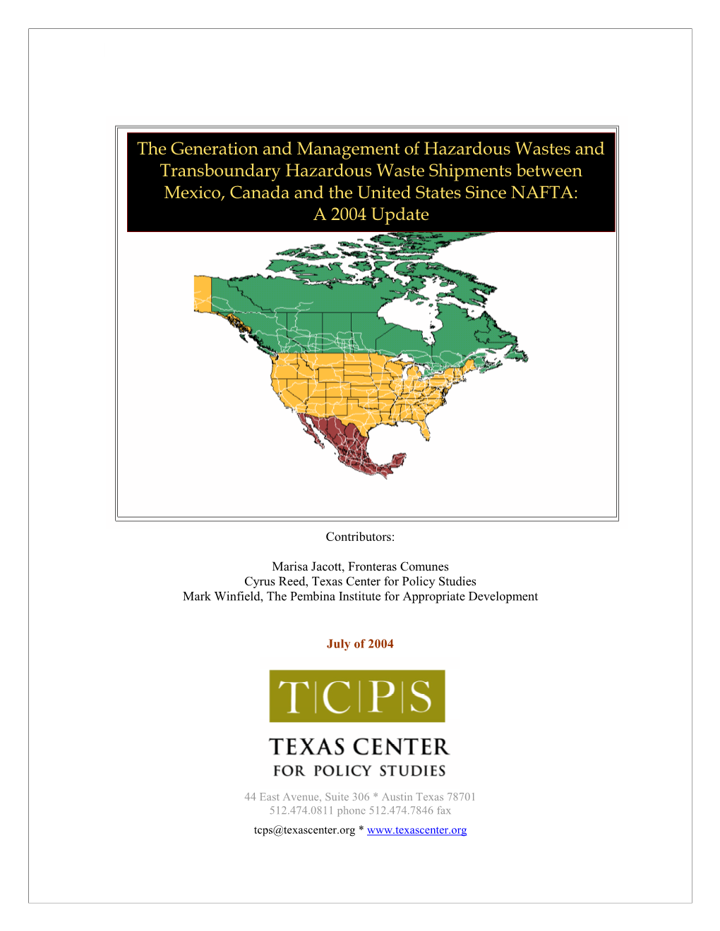 The Generation and Management of Hazardous Wastes and Transboundary Hazardous Waste Shipments Between Mexico, Canada and the United States Since NAFTA: a 2004 Update