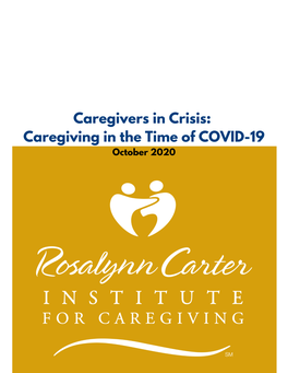 “Caregivers in Crisis,” a Report on the Impacts of the COVID-19 Pandemic