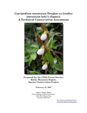 Cypripedium Montanum Douglas Ex Lindley (Mountain Lady's Slipper): a Technical Conservation Assessment
