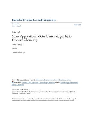 Some Applications of Gas Chromatography to Forensic Chemistry Daniel T