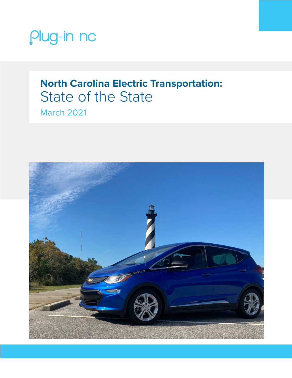North Carolina Electric Transportation: State of the State March 2021 2
