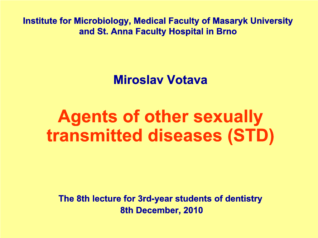 Institute for Microbiology, Medical Faculty of Masaryk University and St