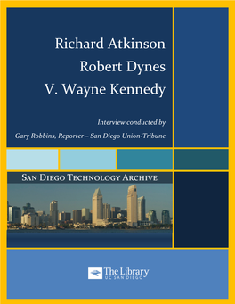 Richard Atkinson, Robert Dynes, V. Wayne Kennedy