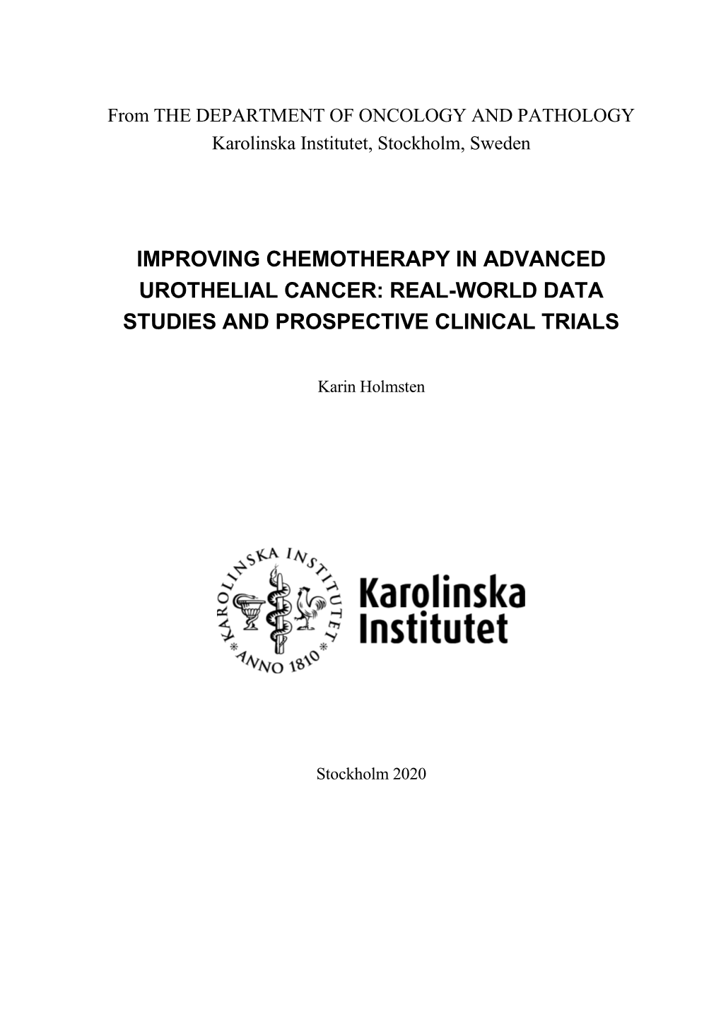 Improving Chemotherapy in Advanced Urothelial Cancer: Real-World Data Studies and Prospective Clinical Trials