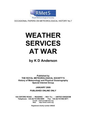 No 7: 'Weather Services at War' by K D Anderson
