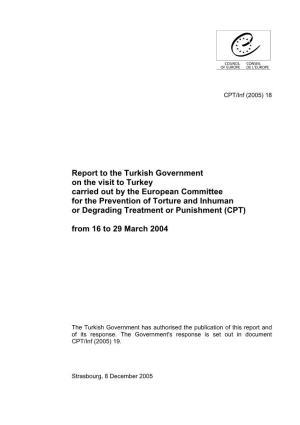 Report to the Turkish Government on the Visit to Turkey Carried out by the European Committee for the Prevention of Torture