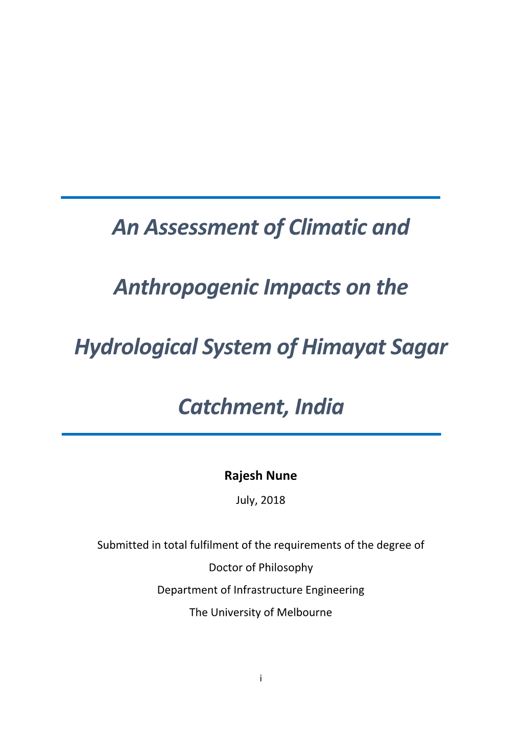 An Assessment of Climatic and Anthropogenic Impacts on the Hydrological System of Himayat Sagar Catchment, India