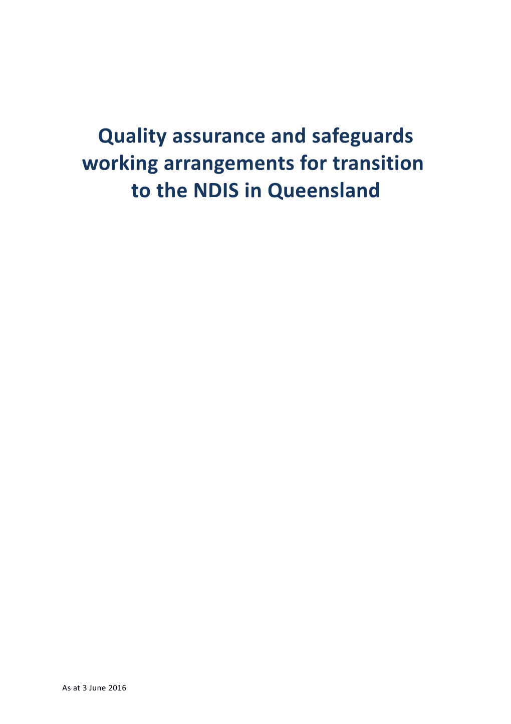 Quality Assurance and Safeguards Working Arrangements for the Launch of the NDIS in Victoria