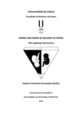 TIMING and MODE of DELIVERY in TWINS: the Ongoing Controversy Helena Teresinha Fernandes Simões