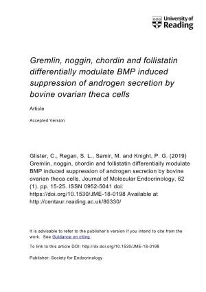 Gremlin, Noggin, Chordin and Follistatin Differentially Modulate BMP Induced Suppression of Androgen Secretion by Bovine Ovarian Theca Cells