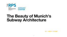 The Beauty of Munich Subways