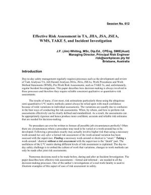 Effective Risk Assessment in TA, JHA, JSA, JSEA, WMS, TAKE 5, and Incident Investigation