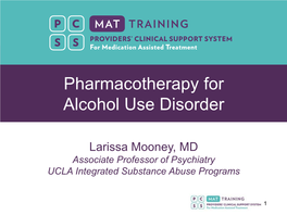 Pharmacotherapy for Alcohol Use Disorders