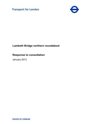 Lambeth Bridge Consultation Report
