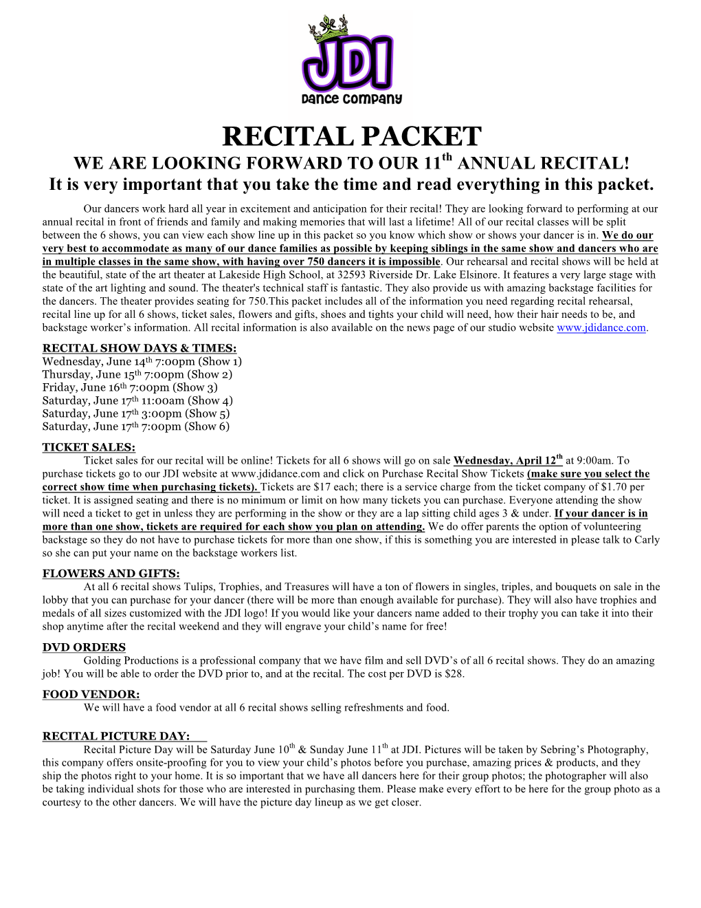 RECITAL PACKET WE ARE LOOKING FORWARD to OUR 11Th ANNUAL RECITAL! It Is Very Important That You Take the Time and Read Everything in This Packet