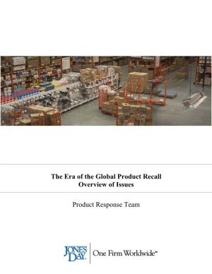 The Era of the Global Product Recall Overview of Issues