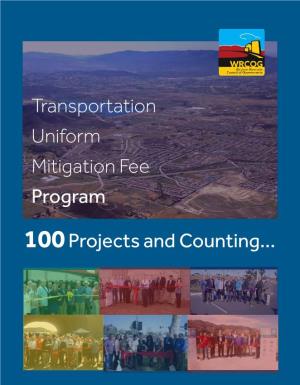 100Projectsand Counting... Transportation Uniform Mitigation