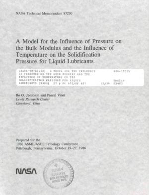 A Model for the Influence of Pressure on the Bulk Modulus and the Influence of Temperature on the Solidification Pressure for Liquid Lubricants