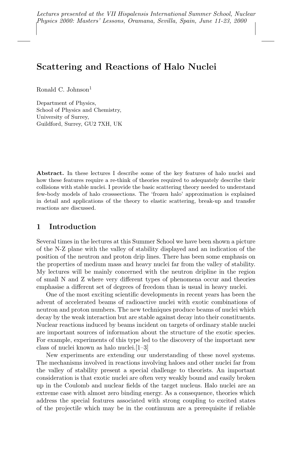 Scattering and Reactions of Halo Nuclei