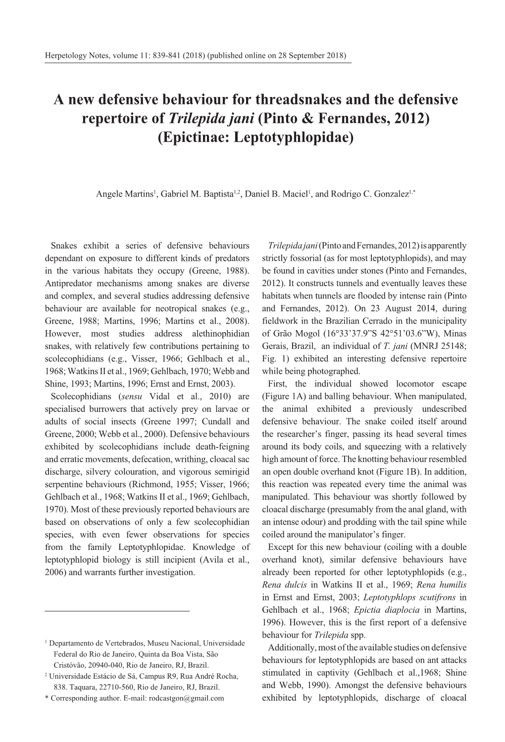 A New Defensive Behaviour for Threadsnakes and the Defensive Repertoire of Trilepida Jani (Pinto & Fernandes, 2012) (Epictinae: Leptotyphlopidae)