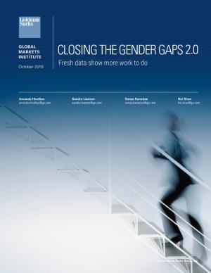 Global Markets Institute Closing the Gender Gaps 2.0 Fresh Data Show