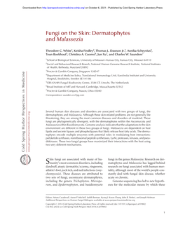 Fungi on the Skin: Dermatophytes and Malassezia