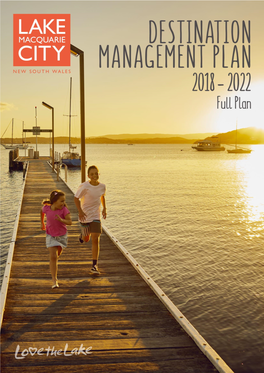 Lake Macquarie City Destination Management Plan 2018 – 2022 3