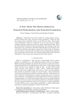 A Note About the Metrics Induced by Truncated Dodecahedron and Truncated Icosahedron