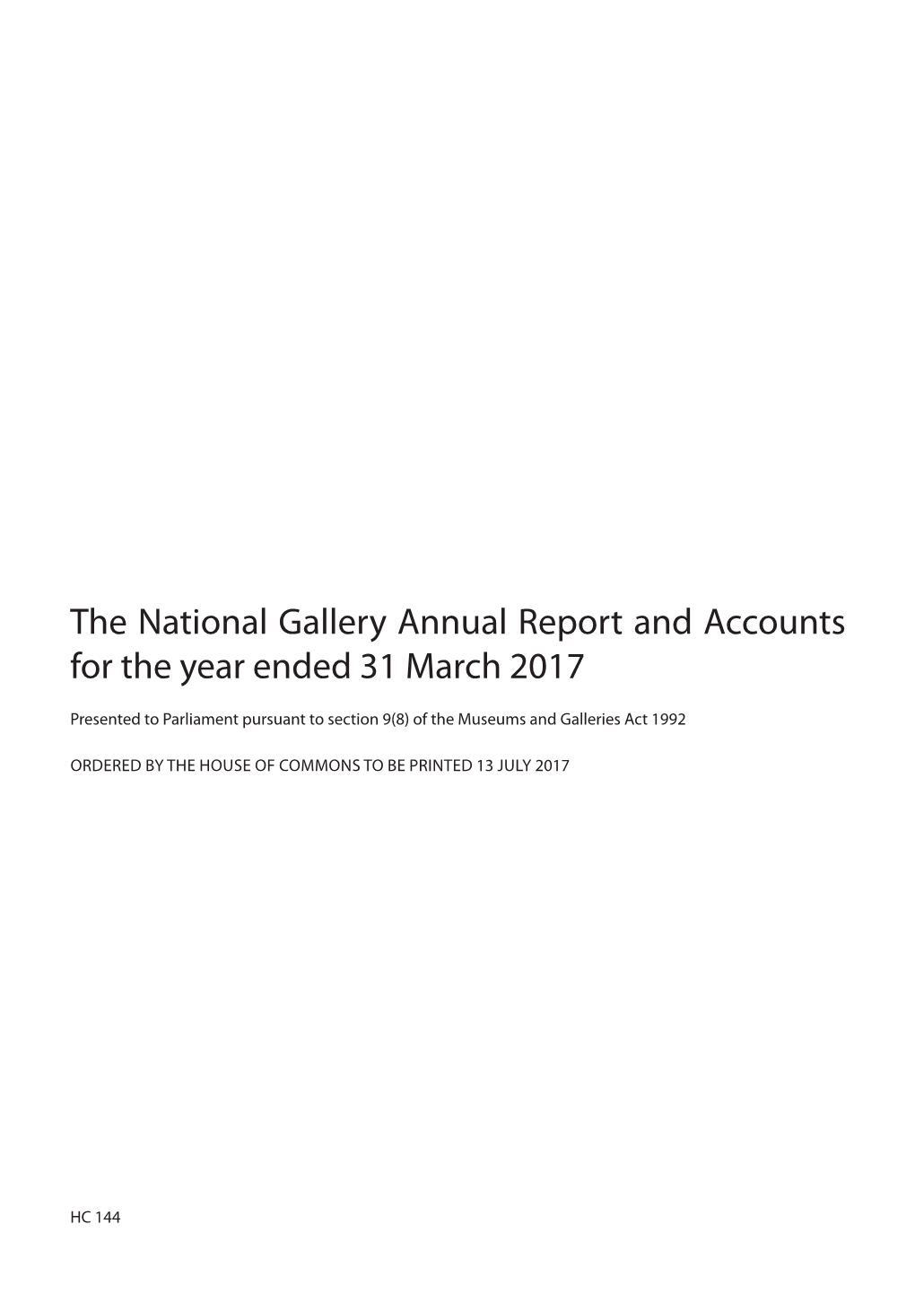 The National Gallery Annual Report and Accounts for the Year Ended 31 March 2017