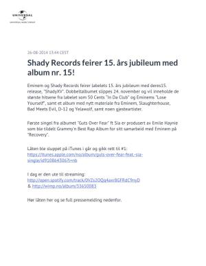 Shady Records Feirer 15. Års Jubileum Med Album Nr. 15!