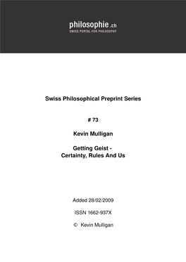 Swiss Philosophical Preprint Series Kevin Mulligan Getting Geist Certainty, Rules and Us