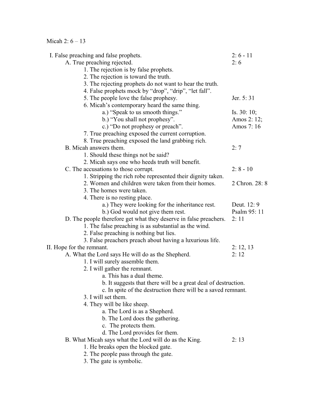 I. False Preaching and False Prophets. 2: 6 - 11