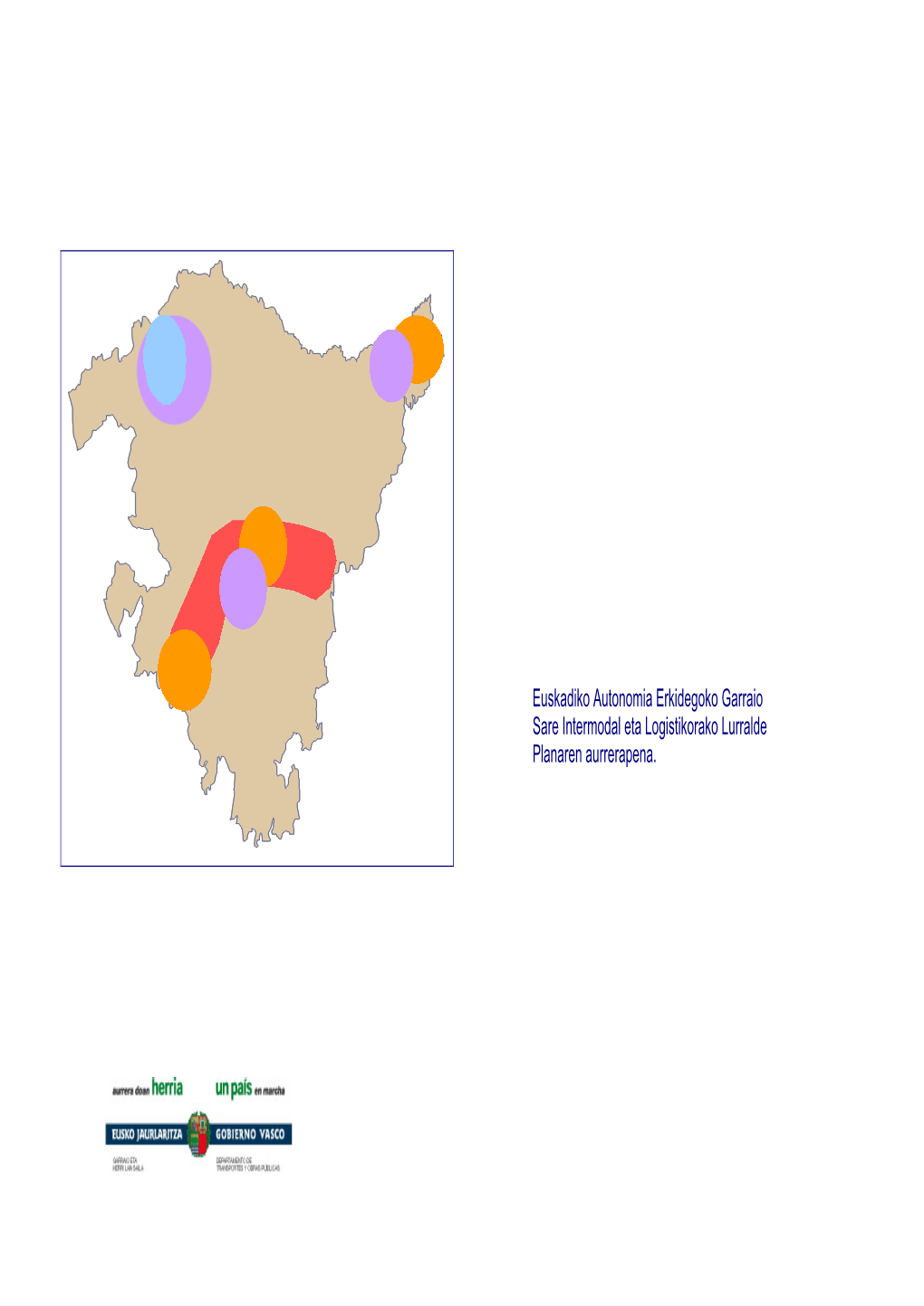 Euskadiko Autonomia Erkidegoko Garraio Sare Intermodal Eta Logistikorako Lurralde Planaren Aurrerapena