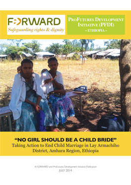 “No Girl Should Be a Child Bride” Taking Action to End Child Marriage in Lay Armachiho District, Amhara Region, Ethiopia
