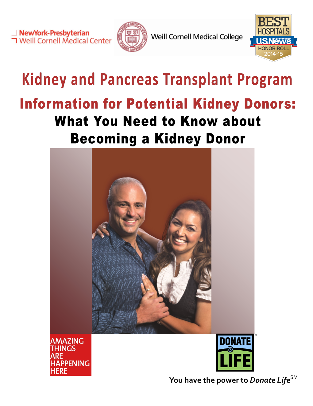 Kidney and Pancreas Transplant Program Information for Potential Kidney Donors: What You Need to Know About Becoming a Kidney Donor