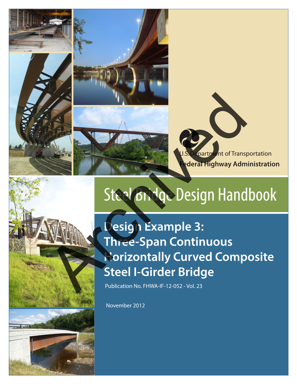 Design Example: Three-Span Continuous Curved I-Girder Beam Bridge  Design Example:Archived Three-Span Continuous Curved Tub-Girder Bridge