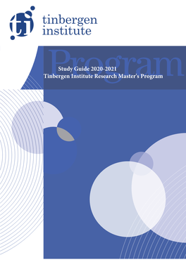 Study Guide 2020-2021 Tinbergen Institute Research Master's Program