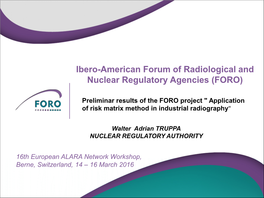 Ibero-American Forum of Radiological and Nuclear Regulatory Agencies (FORO)