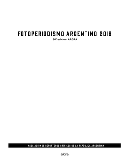 ASOCIACIÓN DE REPORTEROS GRÁFICOS DE LA REPÚBLICA ARGENTINA Sino Del Instante Capturado En El Espacio Que Grita Que No Queremos Ser Víctimas