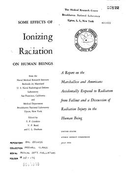 Some Effects of Ionizing Radiation On