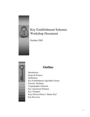 Key Establishmnet Schemes Workshop Document