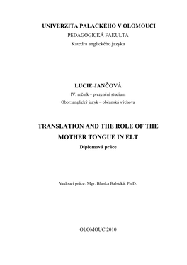 TRANSLATION and the ROLE of the MOTHER TONGUE in ELT Diplomová Práce