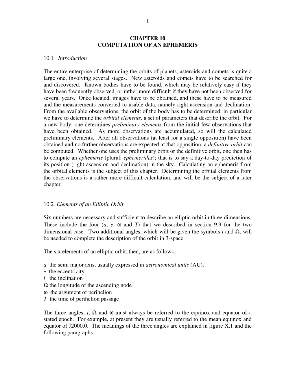 1 CHAPTER 10 COMPUTATION of an EPHEMERIS 10.1 Introduction