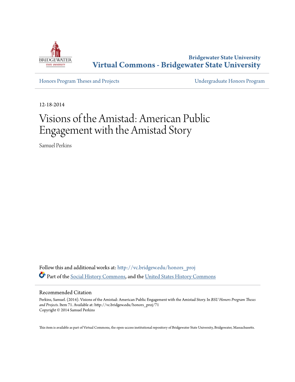 Visions of the Amistad: American Public Engagement with the Amistad Story Samuel Perkins