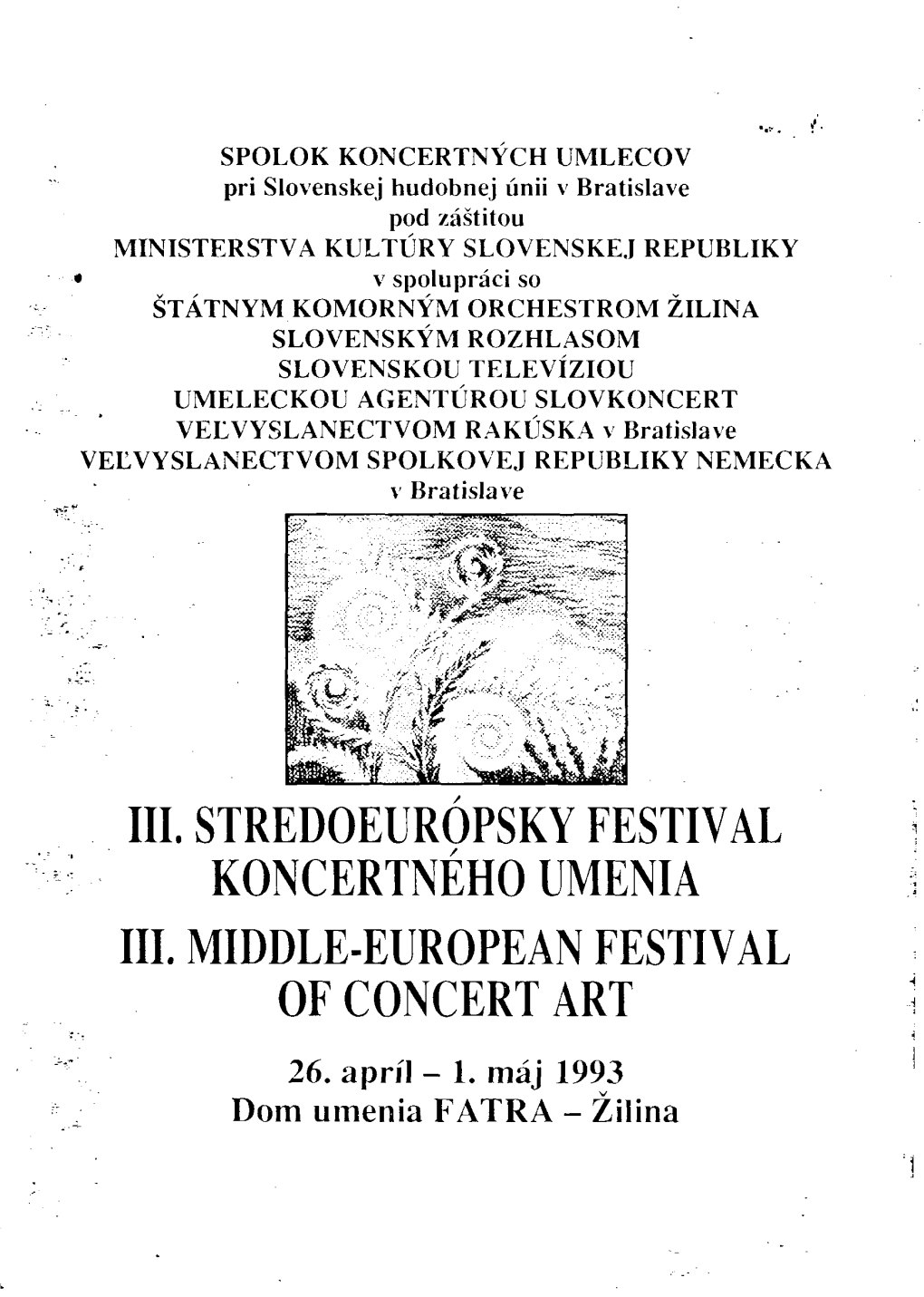 Iii. Stredoeurópsky Festival Koncertného Umenia Iii. Middle-European Festival of Concert Art 26